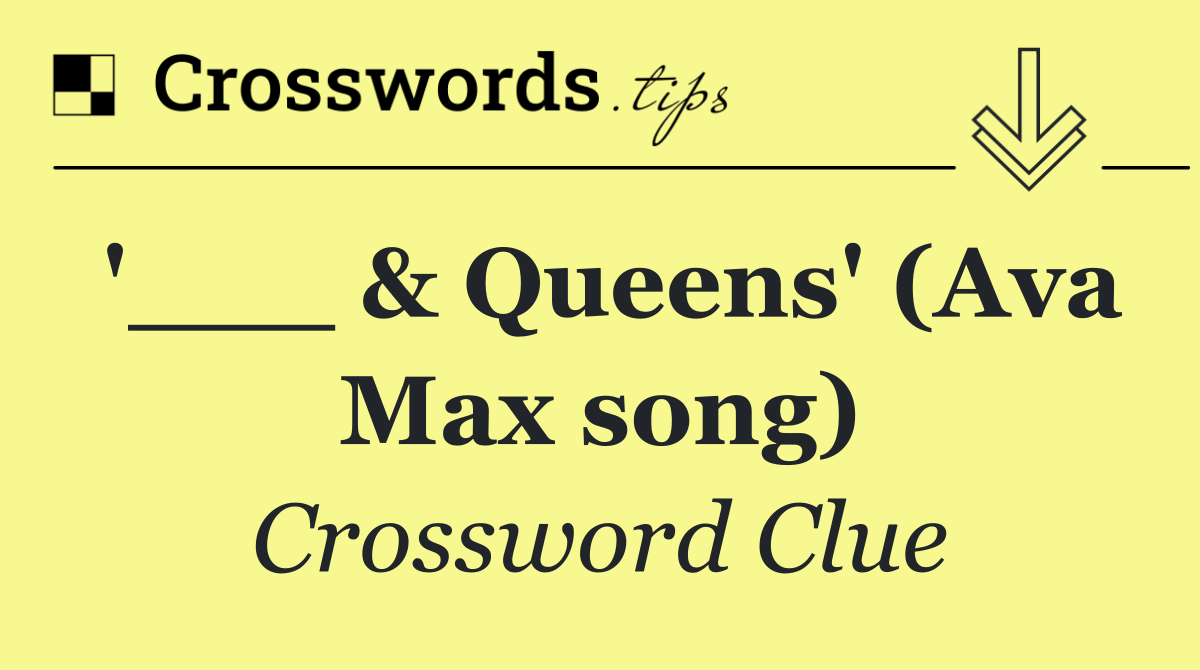 '___ & Queens' (Ava Max song)
