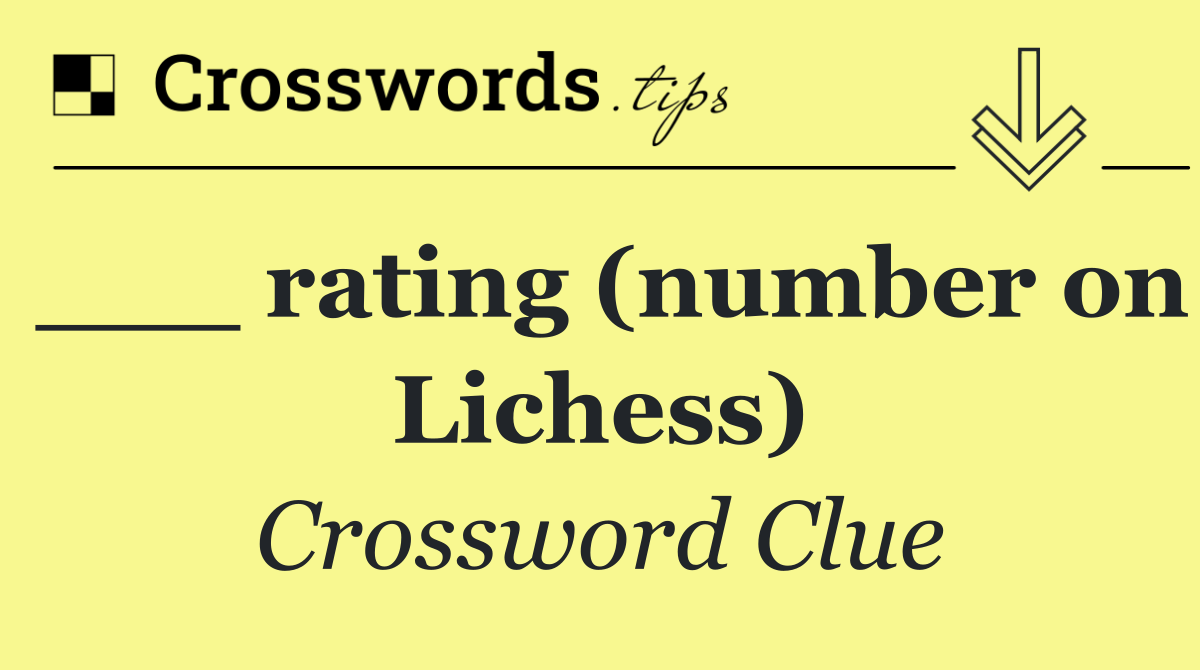 ___ rating (number on Lichess)
