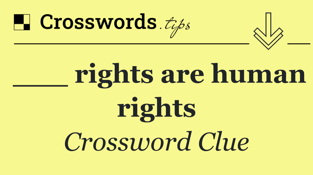 ___ rights are human rights