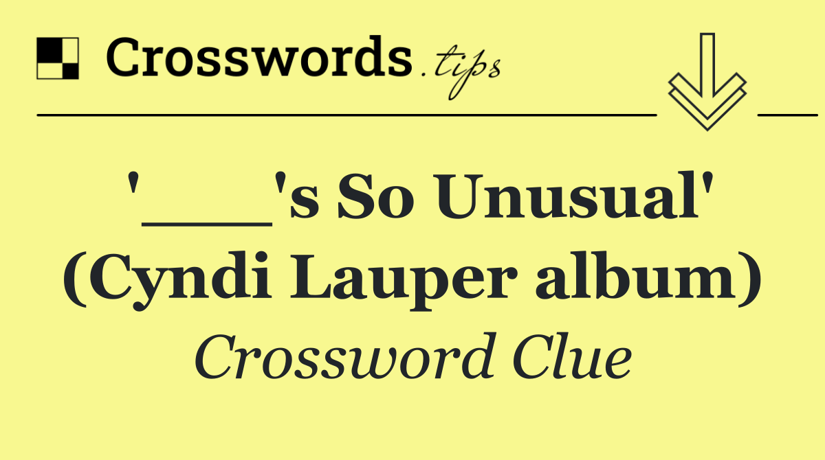 '___'s So Unusual' (Cyndi Lauper album)