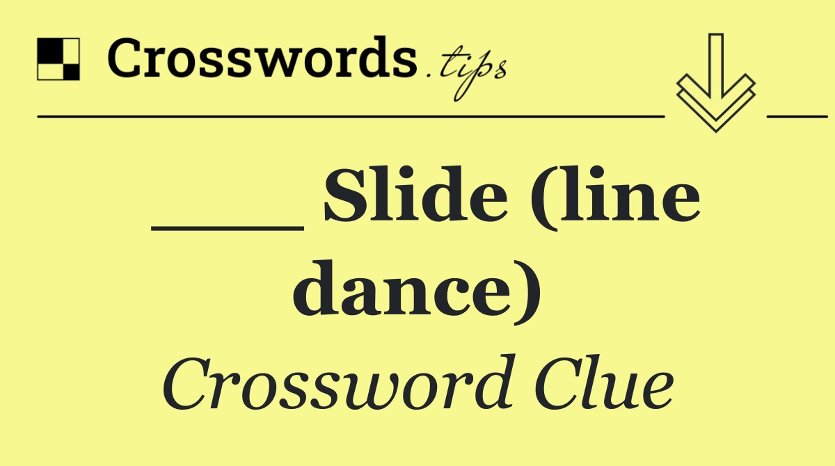 ___ Slide (line dance)