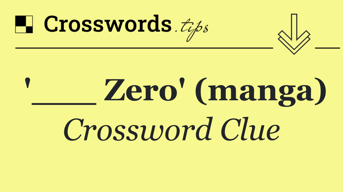 '___ Zero' (manga)