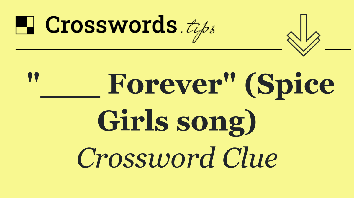 "___ Forever" (Spice Girls song)