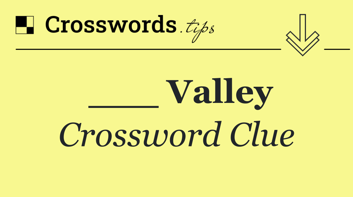 Valley Crossword Clue Answer October 20 2024