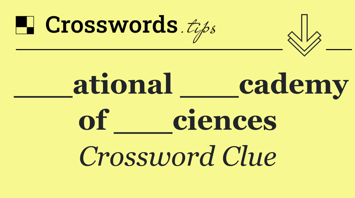 ___ational ___cademy of ___ciences