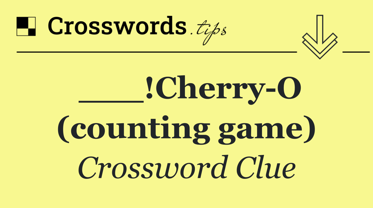 ___!Cherry O (counting game)