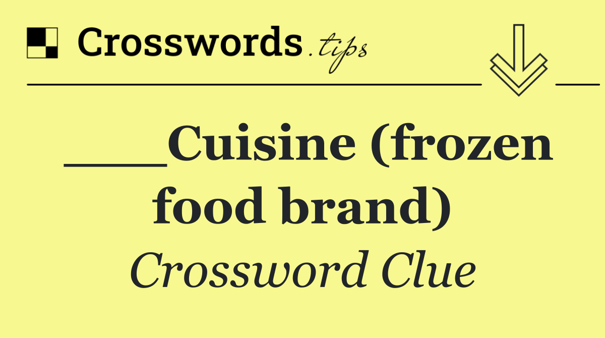 ___Cuisine (frozen food brand)