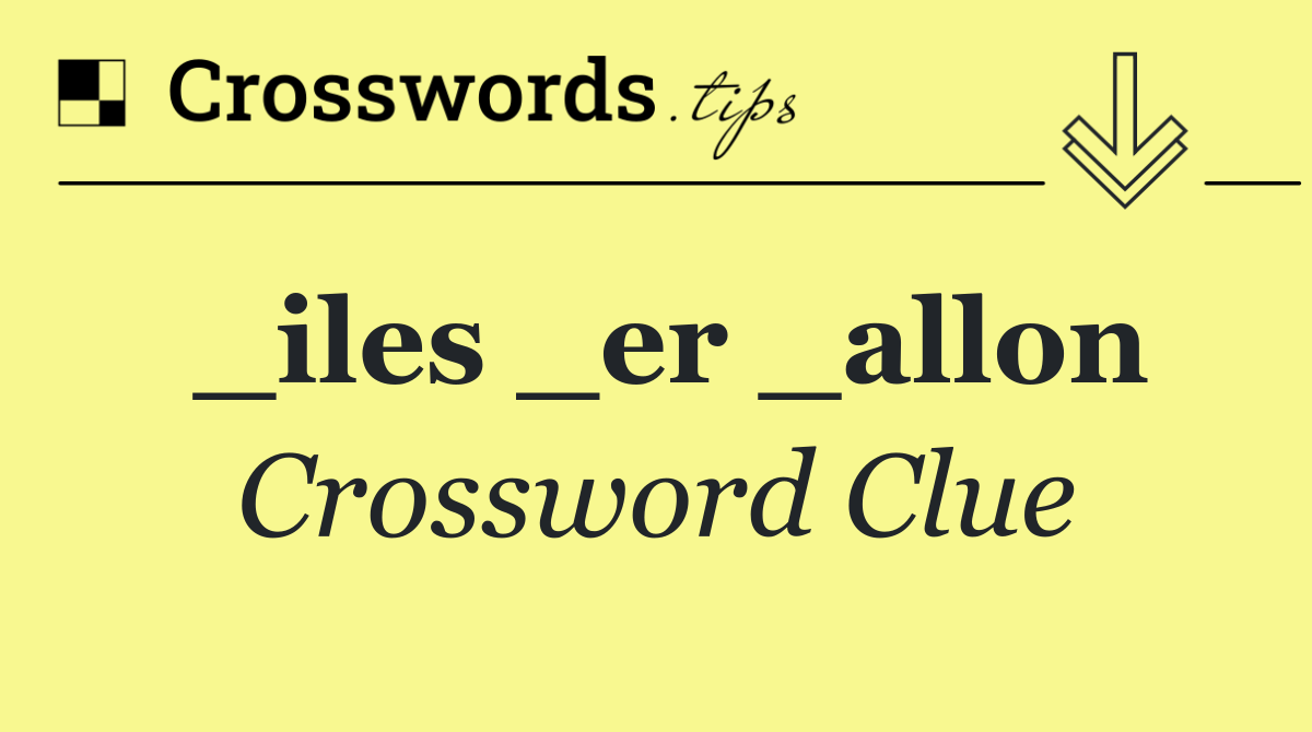 _iles _er _allon