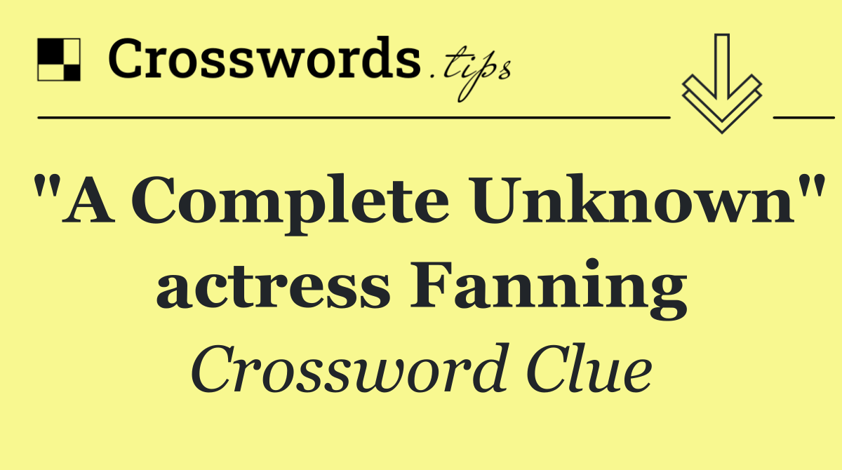 "A Complete Unknown" actress Fanning