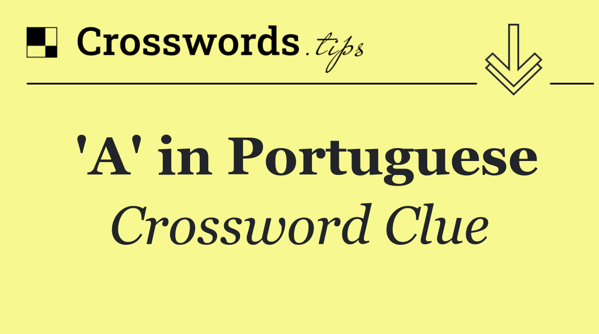 'A' in Portuguese