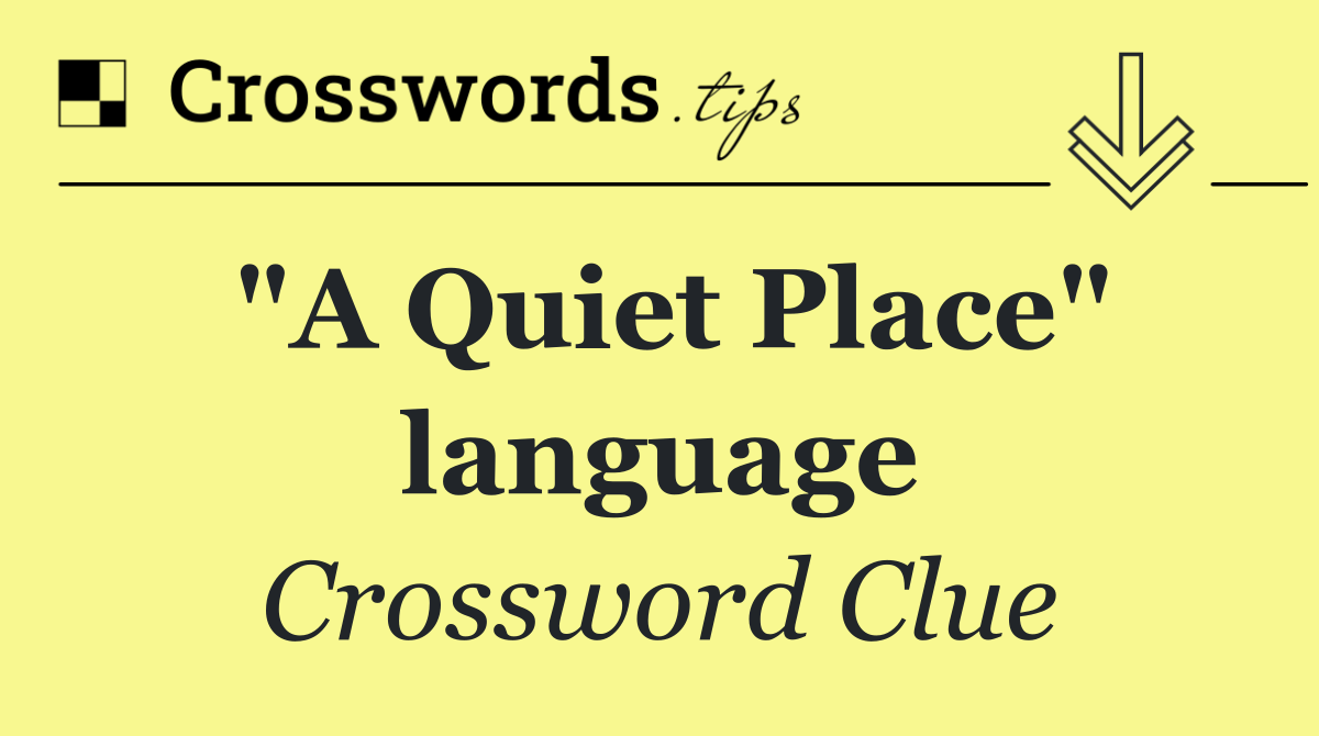 "A Quiet Place" language