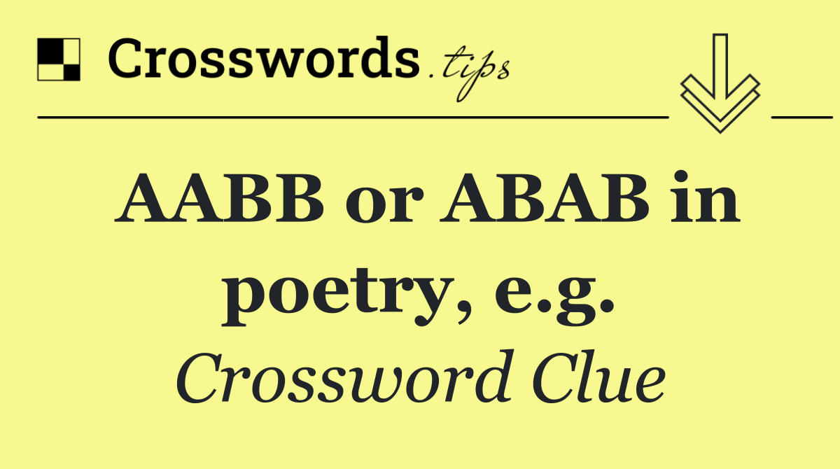 AABB or ABAB in poetry, e.g.