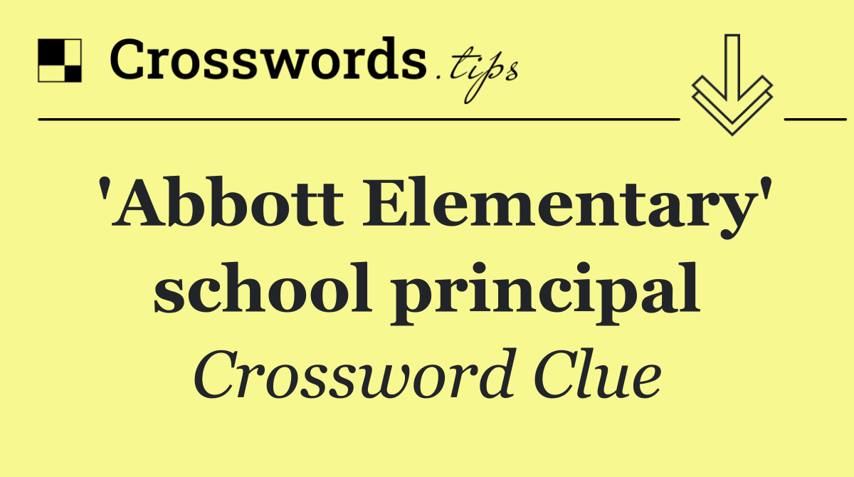 'Abbott Elementary' school principal