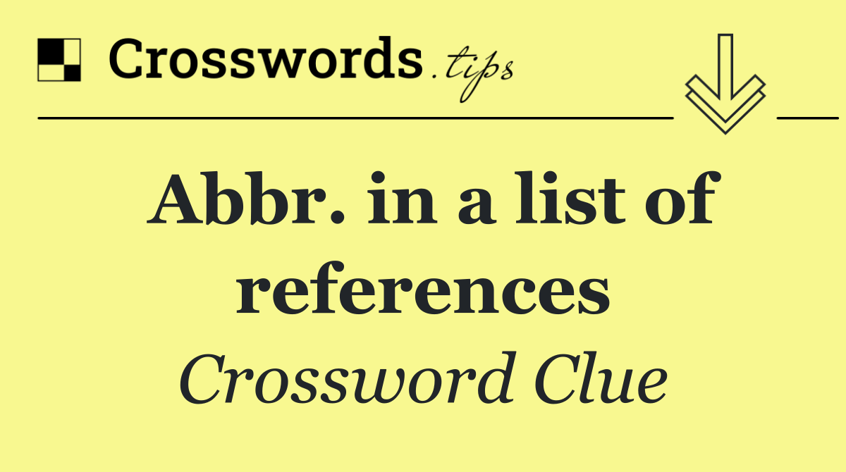 Abbr. in a list of references