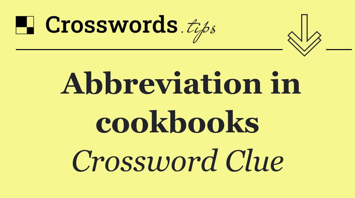 Abbreviation in cookbooks
