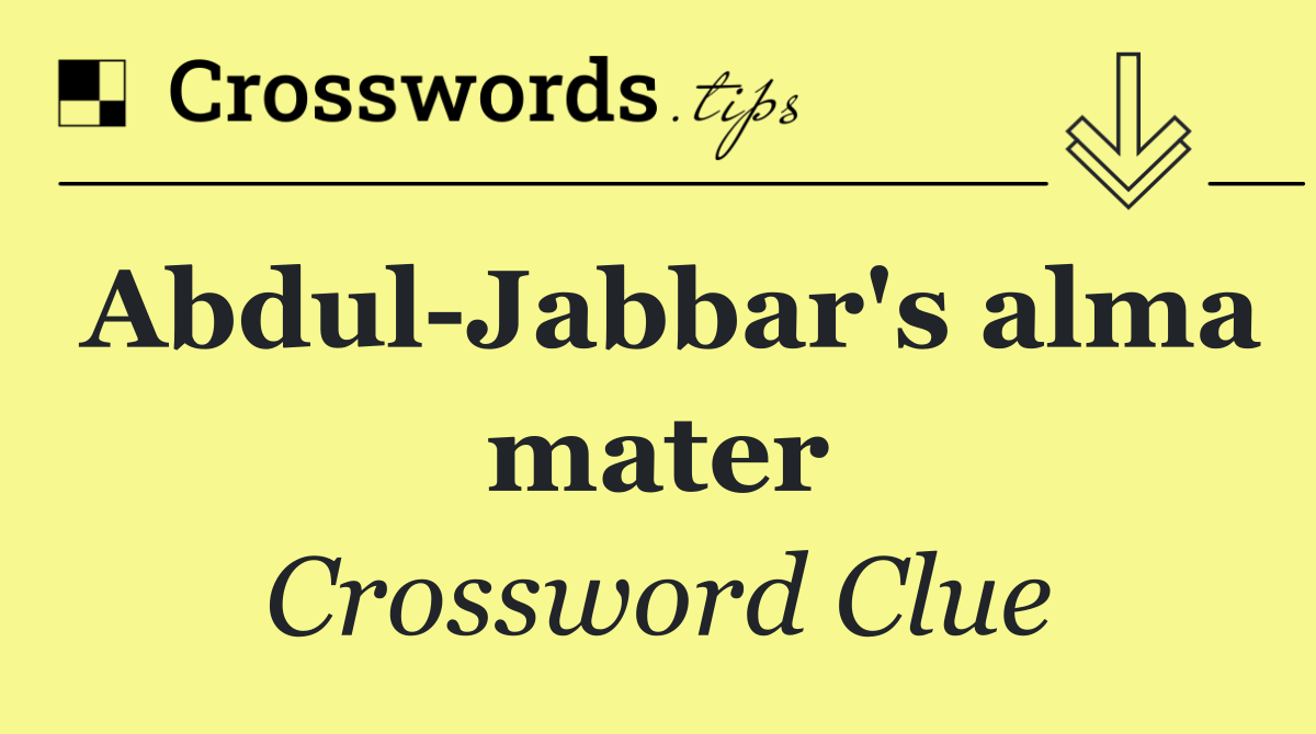 Abdul Jabbar's alma mater