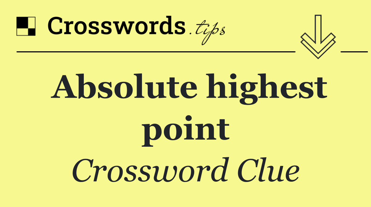 Absolute highest point
