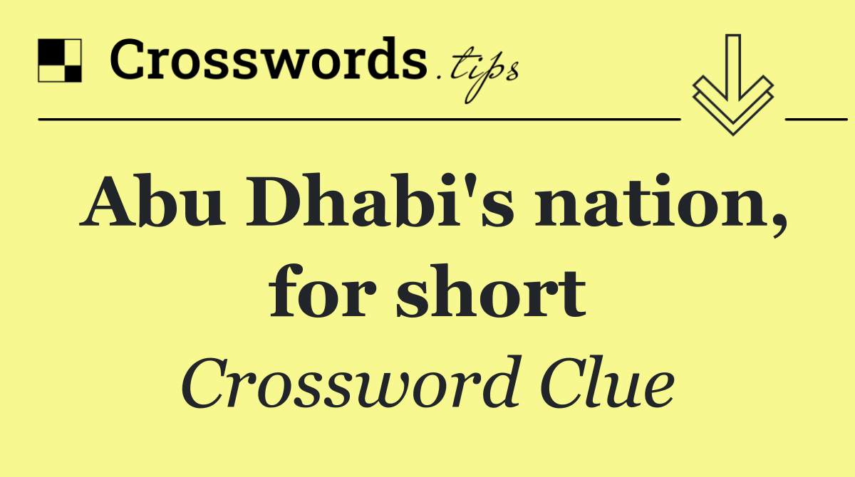 Abu Dhabi's nation, for short