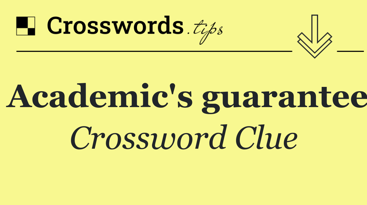 Academic's guarantee