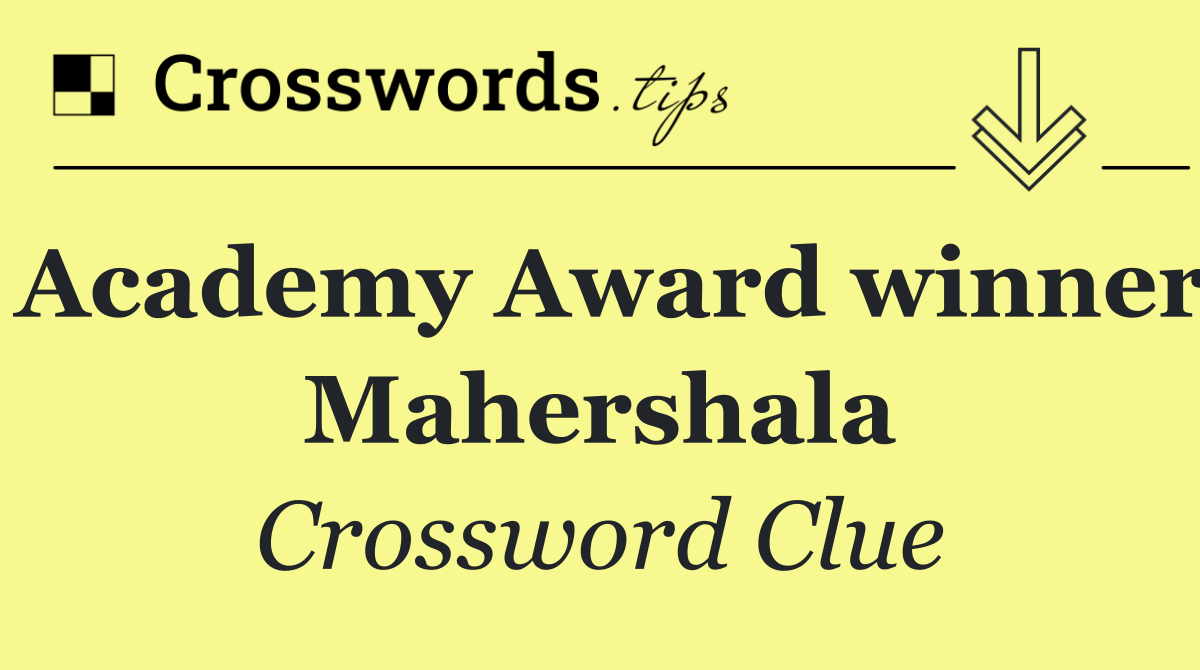 Academy Award winner Mahershala