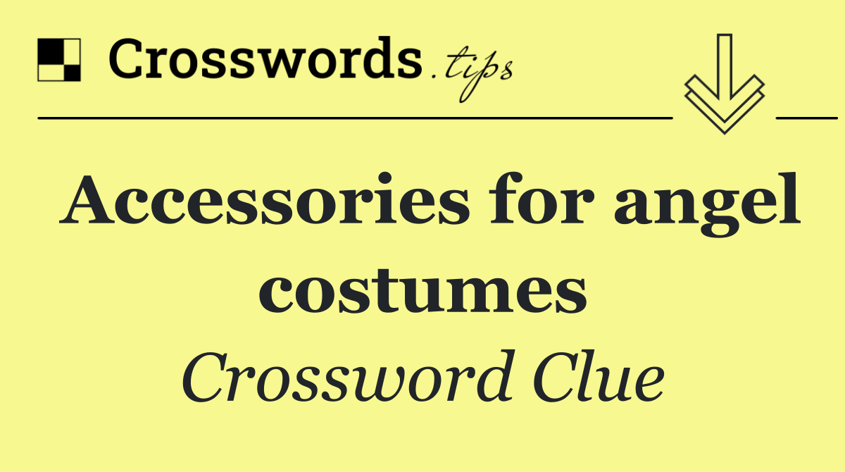 Accessories for angel costumes