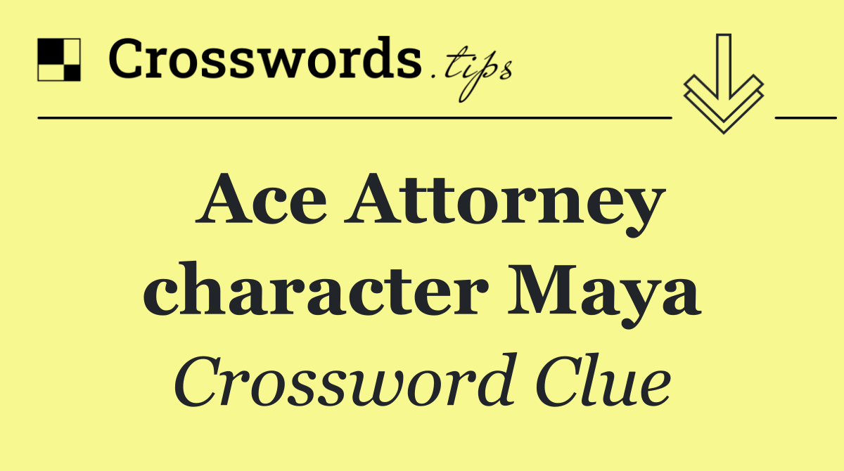 Ace Attorney character Maya