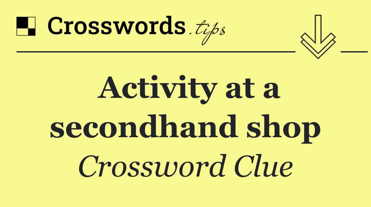 Activity at a secondhand shop
