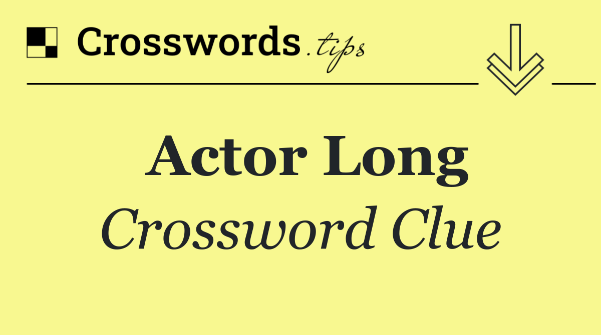Actor Long
