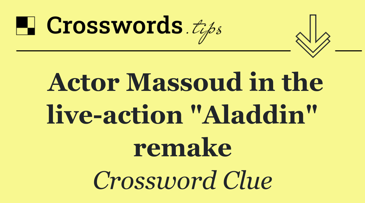 Actor Massoud in the live action "Aladdin" remake