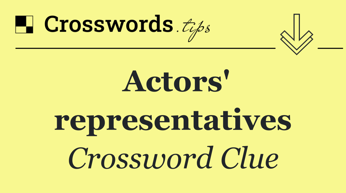 Actors' representatives