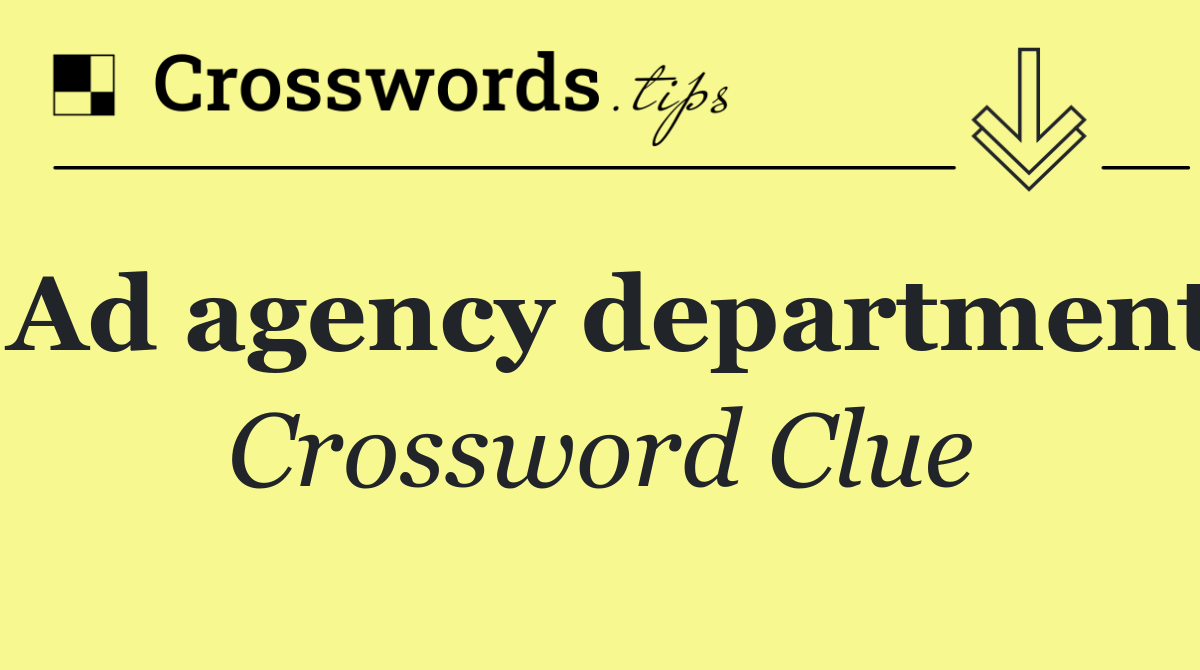 Ad agency department