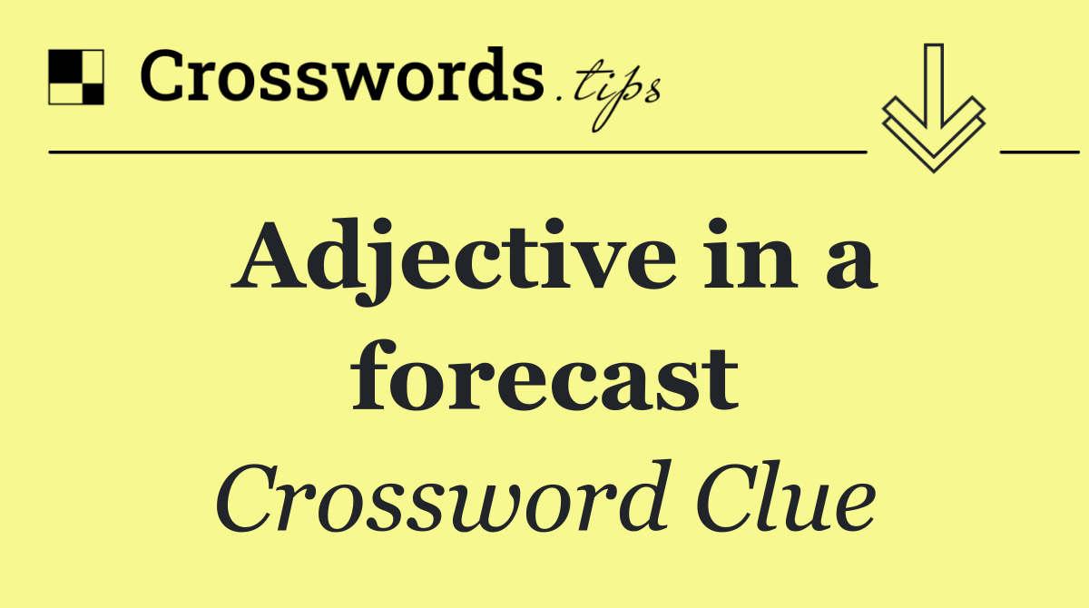 Adjective in a forecast