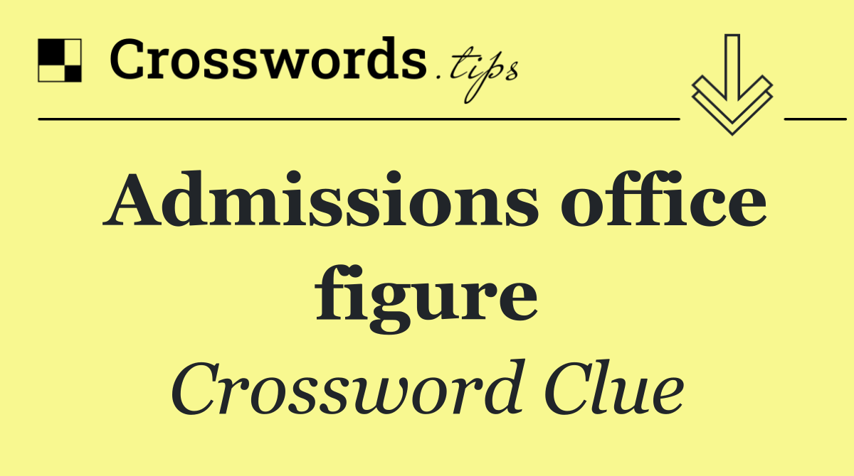 Admissions office figure