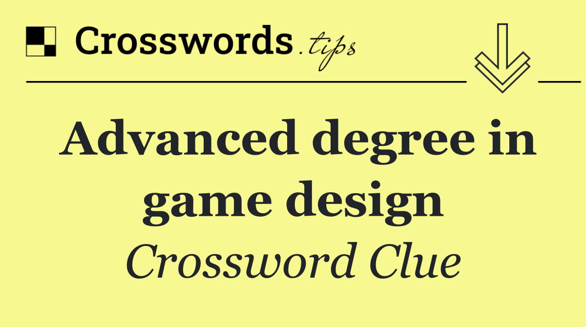Advanced degree in game design