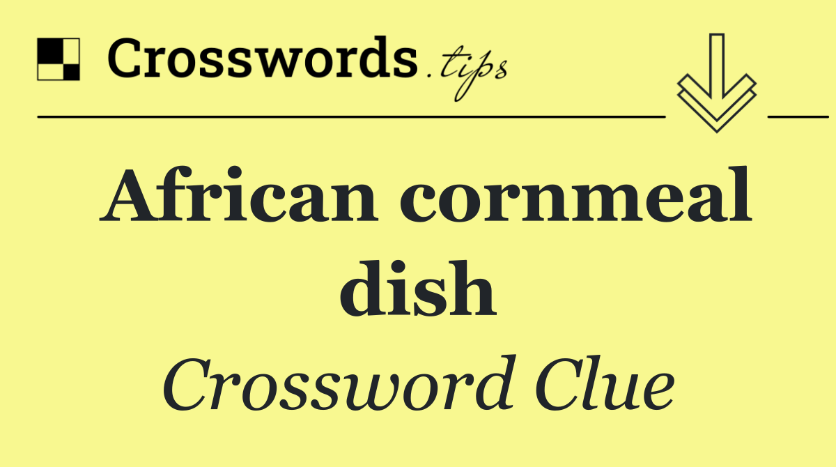 African cornmeal dish