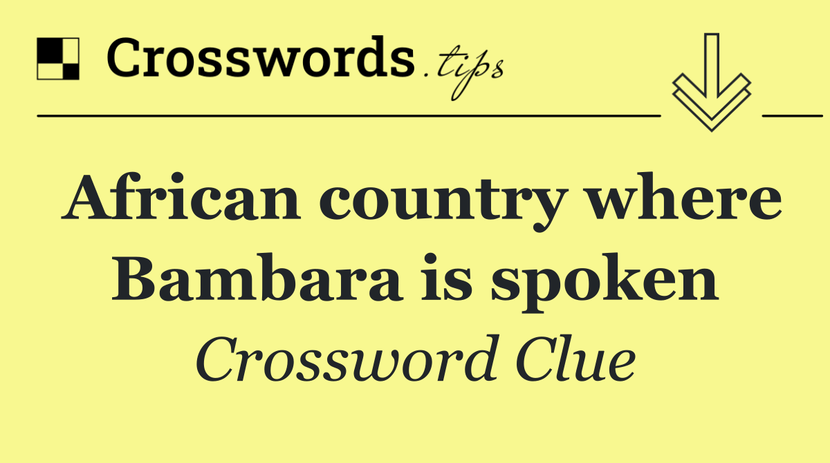 African country where Bambara is spoken