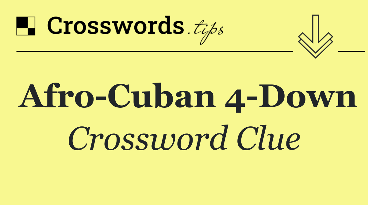 Afro Cuban 4 Down