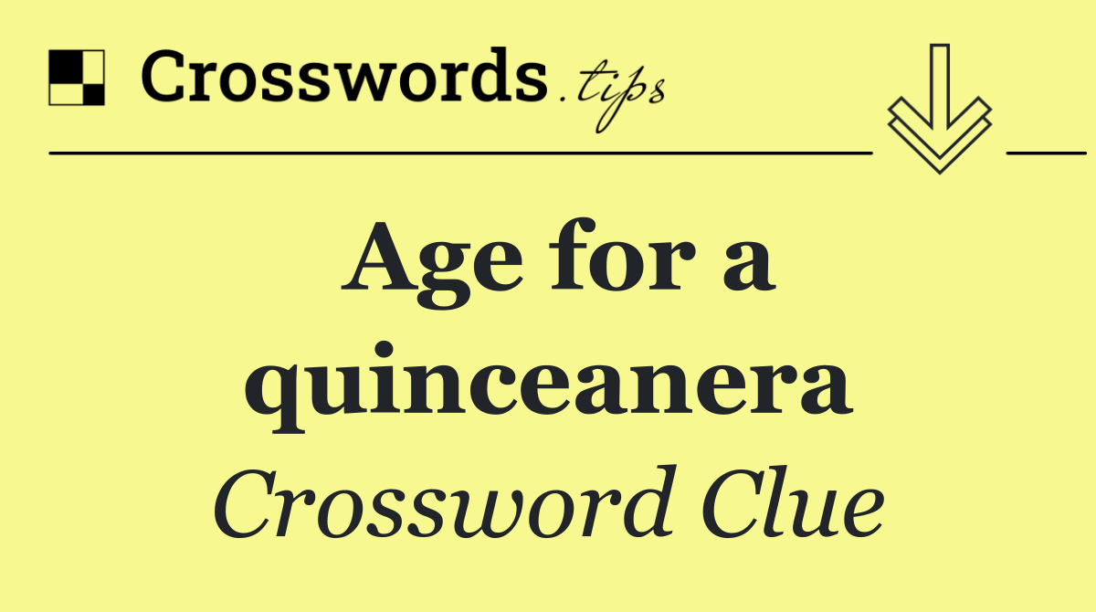 Age for a quinceanera