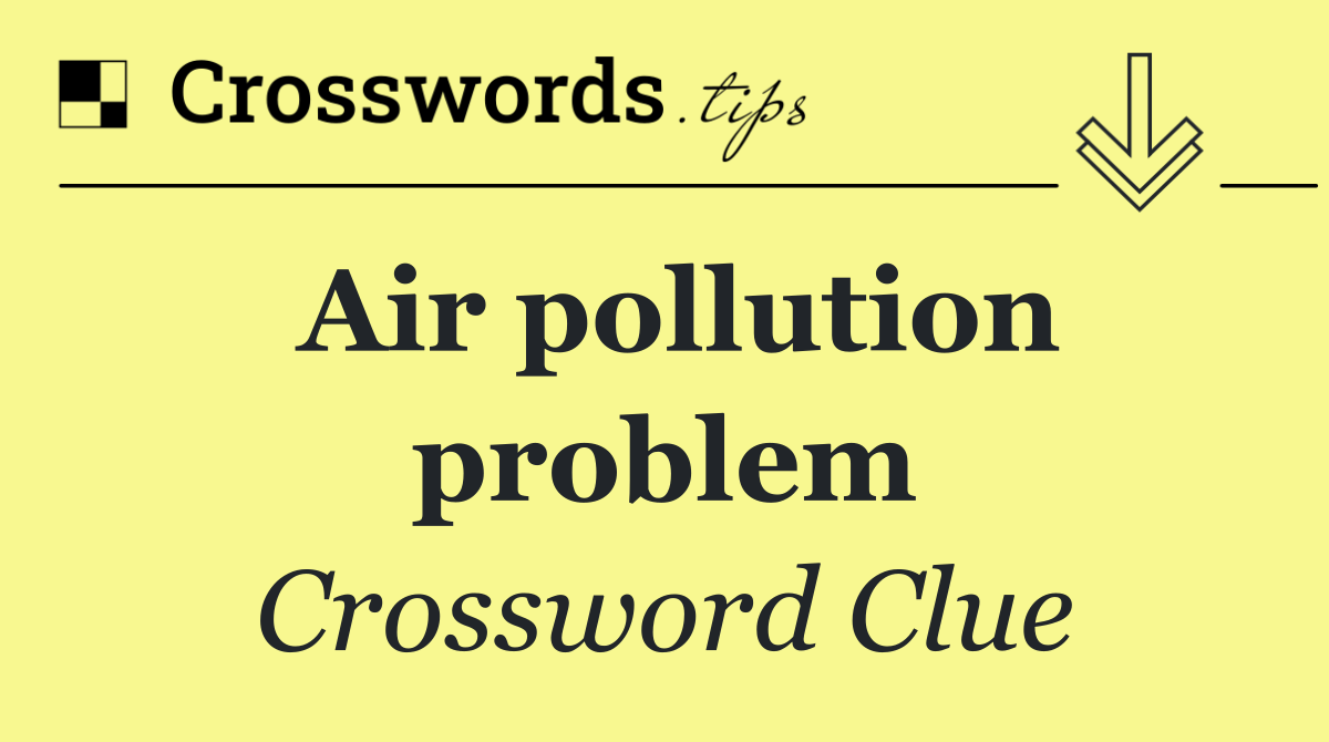 Air pollution problem