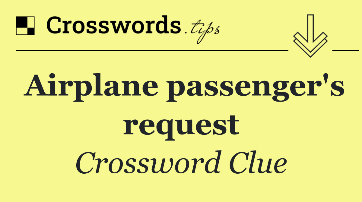 Airplane passenger's request