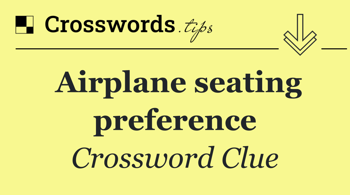 Airplane seating preference