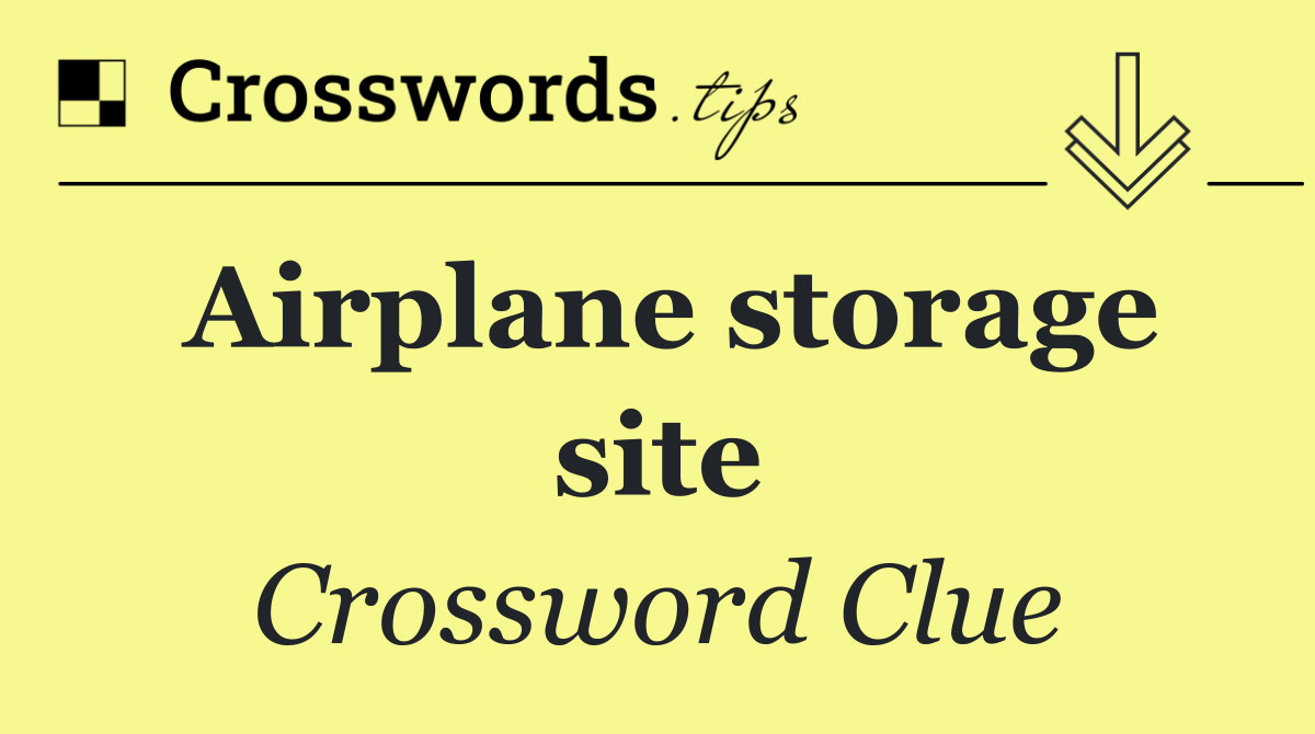 Airplane storage site