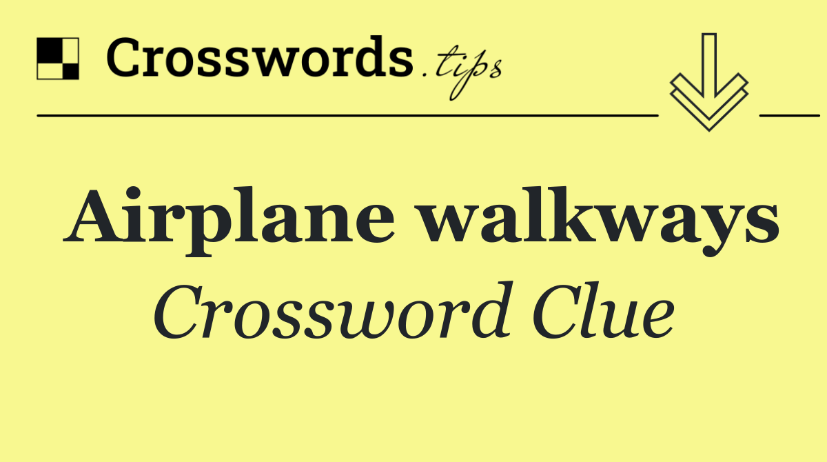 Airplane walkways