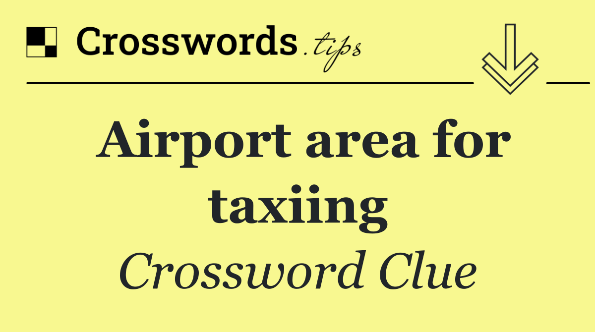 Airport area for taxiing