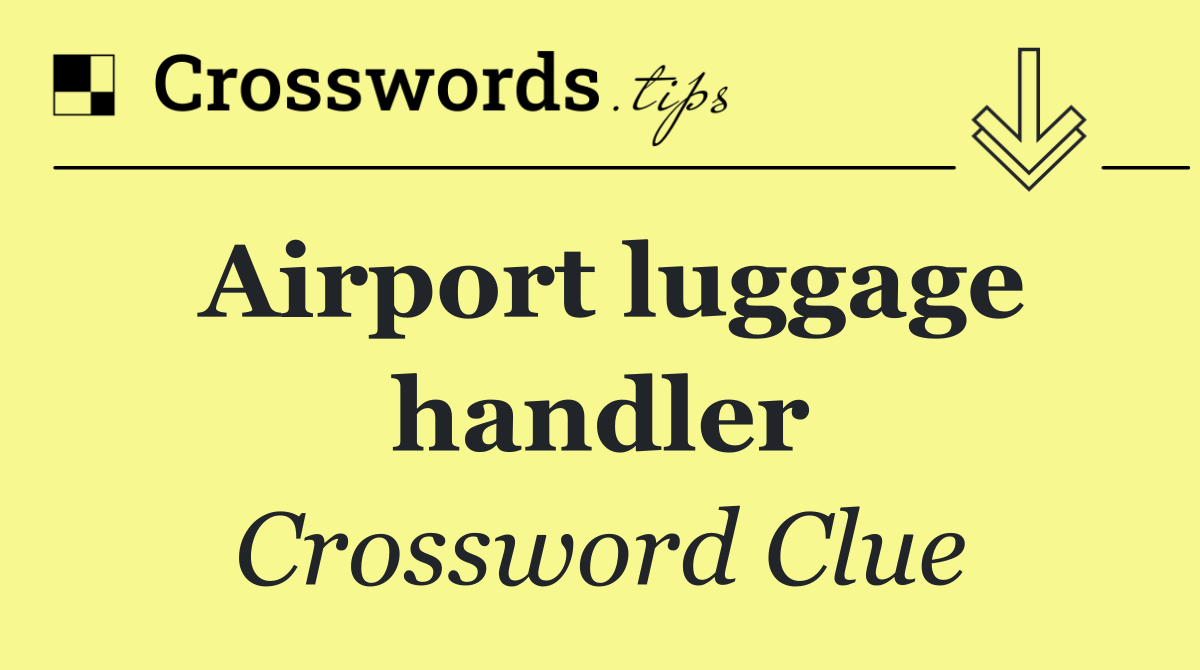 Airport luggage handler
