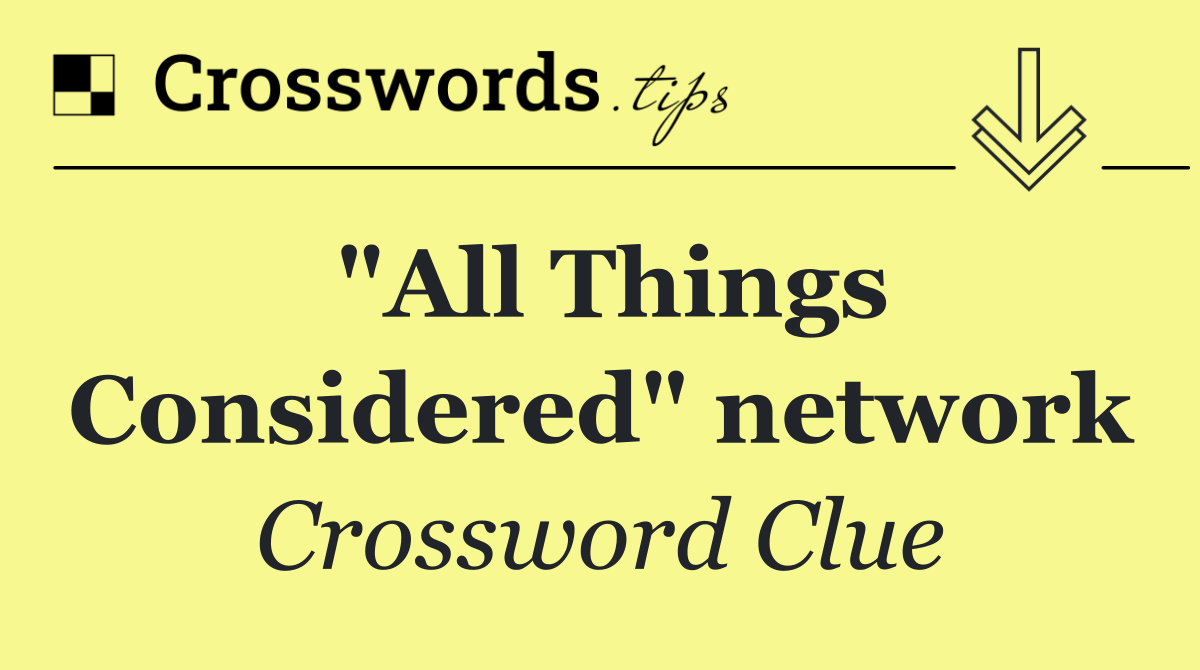 "All Things Considered" network