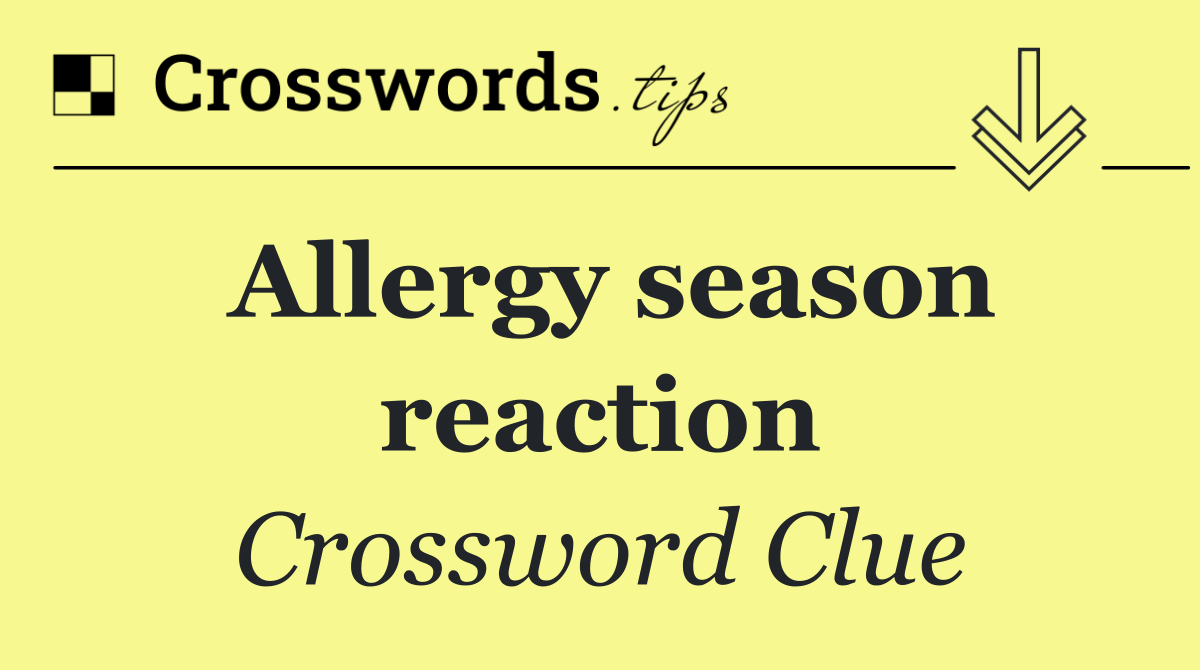 Allergy season reaction