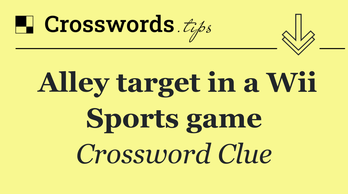 Alley target in a Wii Sports game