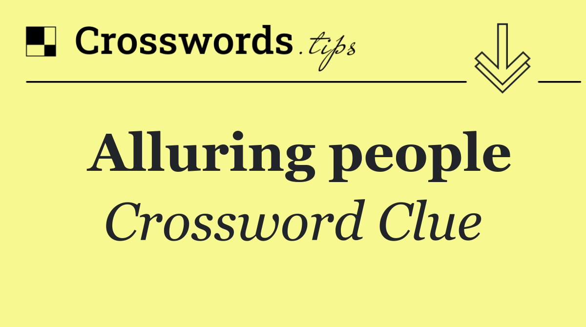 Alluring people