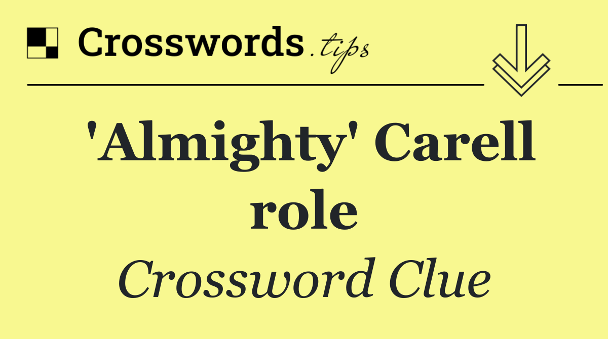 'Almighty' Carell role